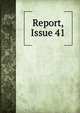 Report, Issue 41, 