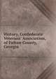 History, Confederate Veterans' Association, of Fulton County, Georgia, 
