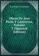 Obras De Jose Peon Y Contreras, Volume 3 (Spanish Edition), Jose Peon Y Contreras 