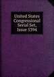 United States Congressional Serial Set, Issue 5394, 
