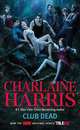 Club Dead (Sookie Stackhouse / Southern Vampire Series #3), Harris, Charlaine 