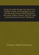 Songs for Little People: For Use in the Sunday School, the Kindergarten and the Home By Francis Weld Danielson and Grace Wilber Conant. 2Nd. Ed. with and Introduction by Lucy Wheelock, Frances Weld Danielson 