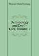 Demonology and Devil-Lore, Volume 1, Moncure Daniel Conway 
