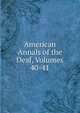 American Annals of the Deaf, Volumes 40-41, 