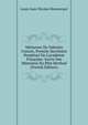 M?moires De Valentin Conrart, Premier Secr?taire Perp?tuel De L'acad?mie Fran?aise: Suivis Des M?moires Du P?re Berthod (French Edition), Louis-Jean-Nicolas Monmerque 