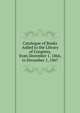 Catalogue of Books Added to the Library of Congress, from December 1, 1866, to December 1, 1867, 