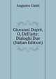 Giovanni Dupr?, O, Dell'arte: Dialoghi Due (Italian Edition), Augusto Conti 