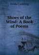 Shoes of the Wind: A Book of Poems, Hilda Conkling 