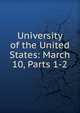 University of the United States: March 10, Parts 1-2, 