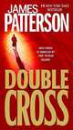 Double Cross (Alex Cross Series #13), Patterson, James 