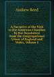 A Narrative of the Visit to the American Churches by the Deputation from the Congregational Union of England and Wales, Volume 1, Andrew Reed 