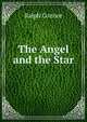 The Angel and the Star, Ralph Connor 
