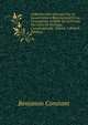 Collection Des Ouvrages Sur Le Gouvernement Representatif Et La Constitution Actuelle De La France Ou Cours De Politique Constitutionelle, Volume 3 (French Edition), Benjamin Constant 