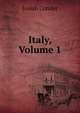Italy, Volume 1, Josiah Conder 