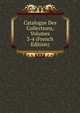 Catalogue Des Collections, Volumes 3-4 (French Edition), 