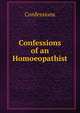 Confessions of an Homoeopathist, без автора 