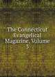 The Connecticut Evangelical Magazine, Volume 3, 