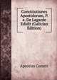 Constitutiones Apostolorum, P.a. De Lagarde Edidit (Galician Edition), Apostles Constit 