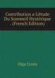 Contribution a L'?tude Du Sommeil Hyst?rique . (French Edition), Olga Conta 