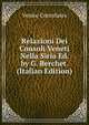 Relazioni Dei Consoli Veneti Nella Siria Ed. by G. Berchet. (Italian Edition), Venice Consulates 
