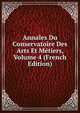 Annales Du Conservatoire Des Arts Et Metiers, Volume 4 (French Edition), 