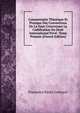Commentaire Theorique Et Pratique Des Conventions De La Haye Concernant La Codification Du Droit International Prive: Tome Premier (French Edition), Francesco Paolo Contuzzi 