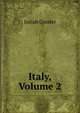 Italy, Volume 2, Josiah Conder 