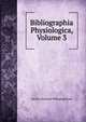 Bibliographia Physiologica, Volume 3, Zurich Concilium Bibliographicum 