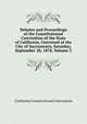 Debates and Proceedings of the Constitutional Convention of the State of California, Convened at the City of Sacramento, Saturday, September 28, 1878, Volume 3, California Constitutional Convention 