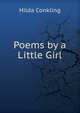 Poems by a Little Girl, Hilda Conkling 