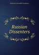 Russian Dissenters, Frederick Cornwallis Conybeare 