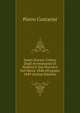 Sunto Storico-Critico Degli Avvenimenti Di Venezia E Sue Province Dal Marzo 1848 All'agosto 1849 (Italian Edition), Pietro Contarini 