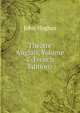 Theatre Anglais, Volume 7 (French Edition), John Hughes 