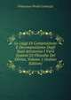 Le Leggi Di Composizione E Decomposizione Degli Stati Attraverso I Varii Systemi Di Filosofia Del Diritto, Volume 1 (Italian Edition), Francesco Paolo Contuzzi 