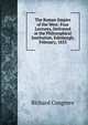 The Roman Empire of the West: Four Lectures, Delivered at the Philosophical Institution, Edinburgh, February, 1855, Richard Congreve 