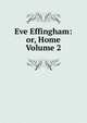 Eve Effingham: or, Home Volume 2, 