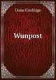 Wunpost, Dane Coolidge 