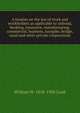 A treatise on the law of stock and stockholders as applicable to railroad, banking, insurance, manufacturing, commercial, business, turnpike, bridge, canal and other private corporations, William W. 1858-1930 Cook 