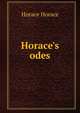 Horace's odes, Horace Horace 