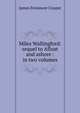 Miles Wallingford: sequel to Afloat and ashore : in two volumes, Cooper, James Fenimore, 1789-1851 