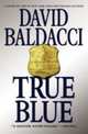 True Blue (Int.), Baldacci, David 