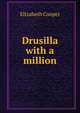 Drusilla with a million, Elizabeth Cooper 