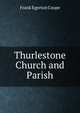 Thurlestone Church and Parish, Frank Egerton Coope 
