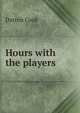 Hours with the players, Dutton Cook 