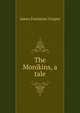 The Monikins, a tale, Cooper, James Fenimore, 1789-1851 