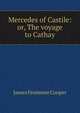 Mercedes of Castile: or, The voyage to Cathay, Cooper, James Fenimore, 1789-1851 