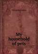My household of pets, Theophile Gautier 