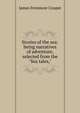 Stories of the sea: being narratives of adventure, selected from the "Sea tales,", Cooper, James Fenimore, 1789-1851 