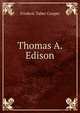 Thomas A. Edison, Frederic Taber Cooper 