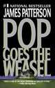 Pop Goes the Weasel (Alex Cross Series #5), Patterson, James 